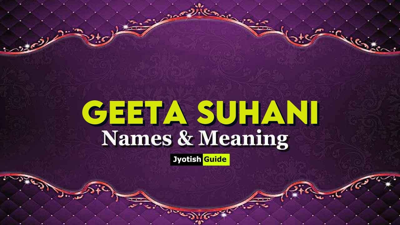 geeta suhani name meaning